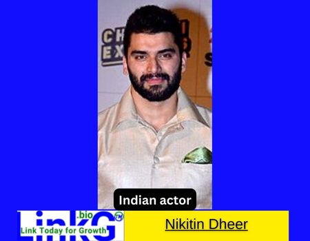 Nikitin Dheer Indian actor