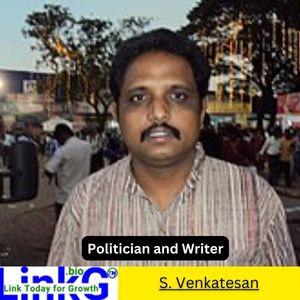 S Venkatesan Politician and Writer