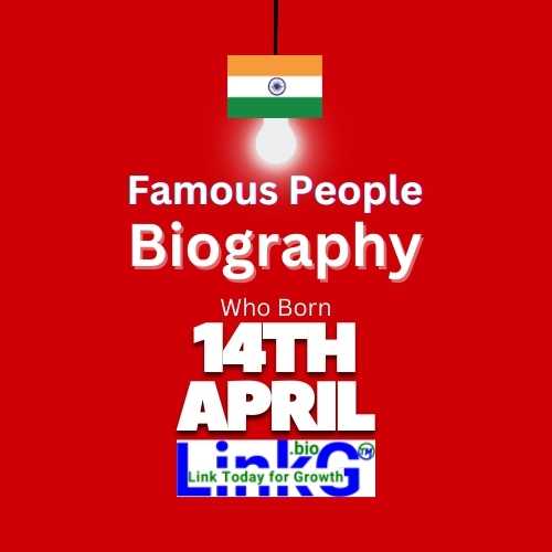 Famous Birthdays on April 14
