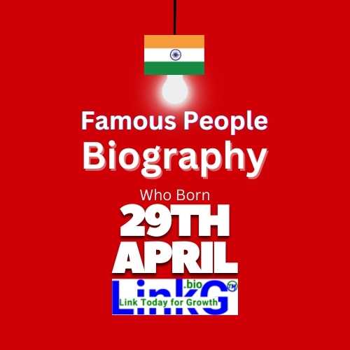 Famous Birthdays on April 29