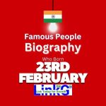 Famous Birthdays on February 23