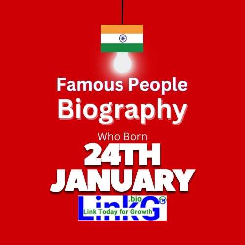 Famous Birthdays on January 24