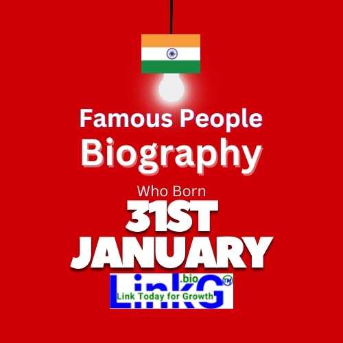 Famous Birthdays on January 31