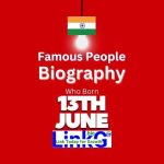 Famous Birthdays on June 13