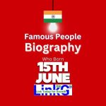 Famous Birthdays on June 15