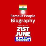 Famous Birthdays on June 21
