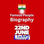 Famous Birthdays on June 22