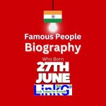 Famous Birthdays on June 27