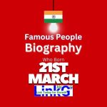 Famous Birthdays on March 21