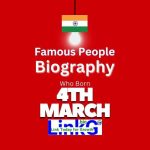 Famous Birthdays on March 4
